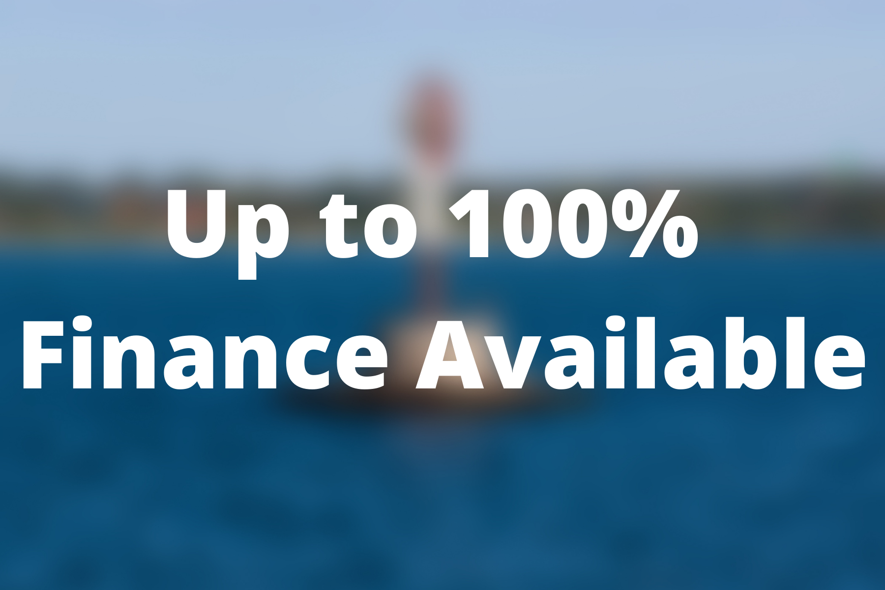 Up to 100% Finance Available